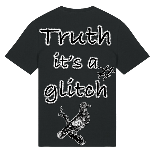 "Truth It's a Glitch" T-shirt